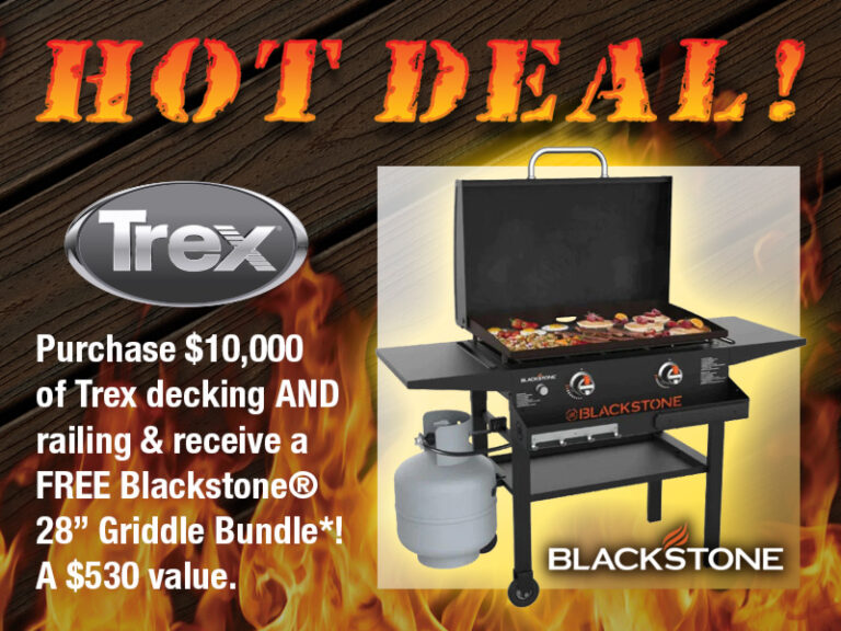 Purchase $10,000 of Trex decking & railing a get a FREE Blackstone 28" Griddle