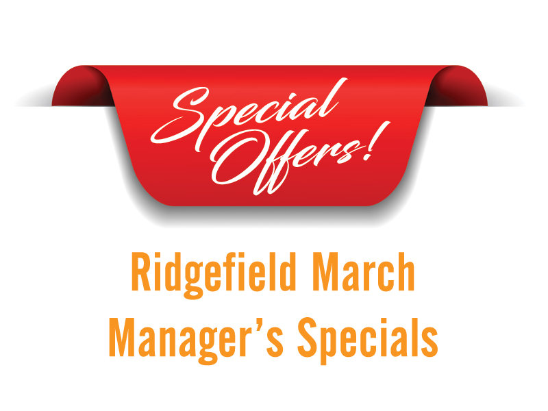 Ridgefield March Manager's Specials